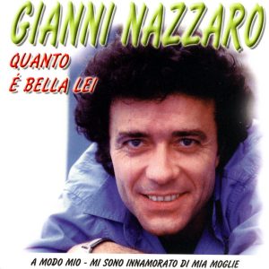 Gianni Nazzaro - Quanto è bella lei