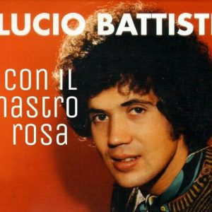Lucio Battisti - Con il nastro rosa