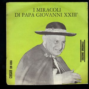 Fred Borzacchini e il suo complesso - I miracoli di Papa Giovanni XXIII