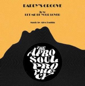 The Afro Soul Prophecy - Daddy's groove
