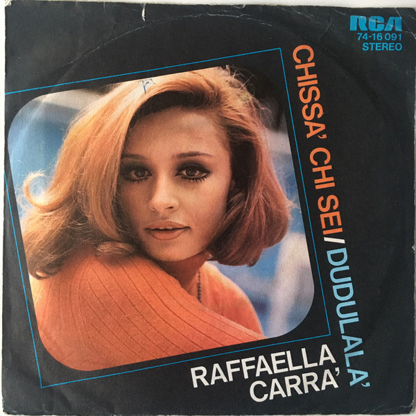 Raffaella Carrà - Chissà chi sei