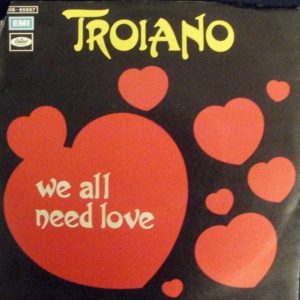 Domenic Troiano - We all need love